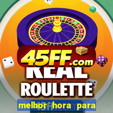 melhor hora para jogar fortune rabbit
